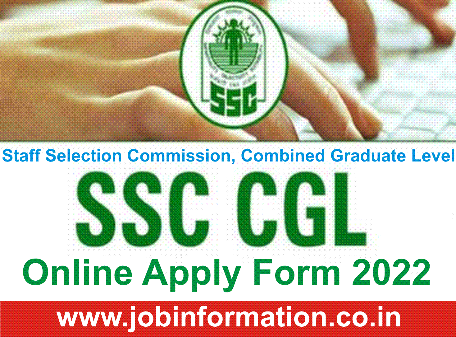 SSC CGL Bharti Notification 2022 Apply Online