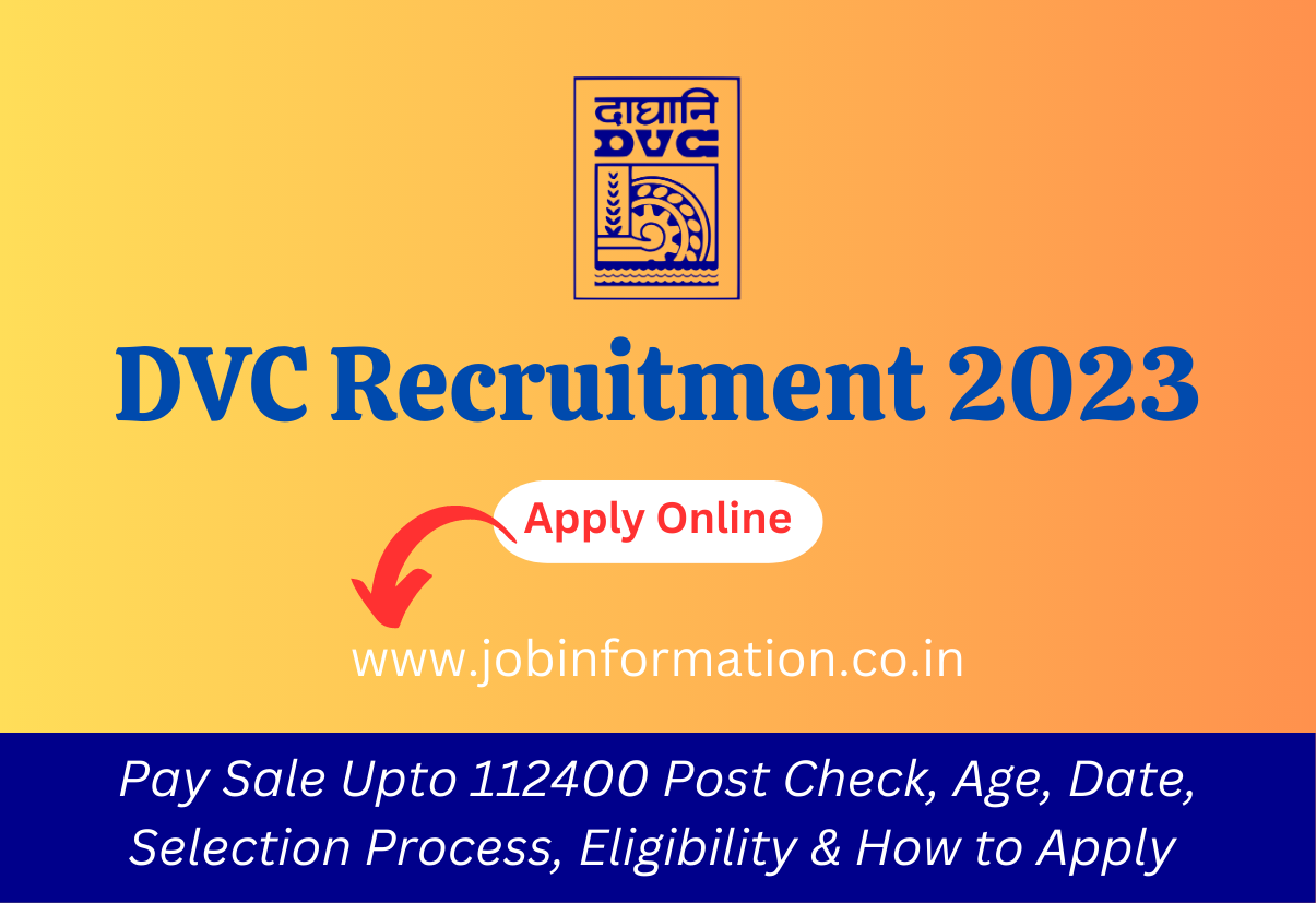 DVC Recruitment 2023 Apply Online Pay Sale Upto 112400 Post Check Age