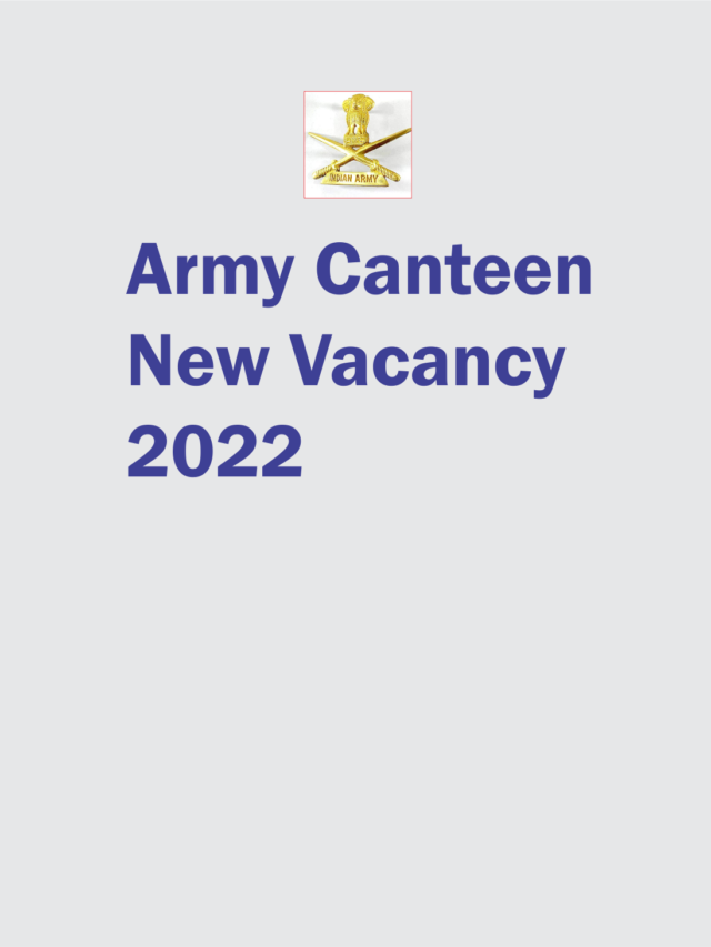 Army Canteen New Vacancy 2022  |  आर्मी कैंटीन नई रिक्ति 2022