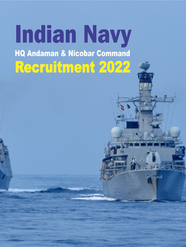 नौसेना मुख्यालय अंडमान निकोबार कमान भर्ती 2022 | Navy HQ Andaman Nicobar Command Bharti 2022