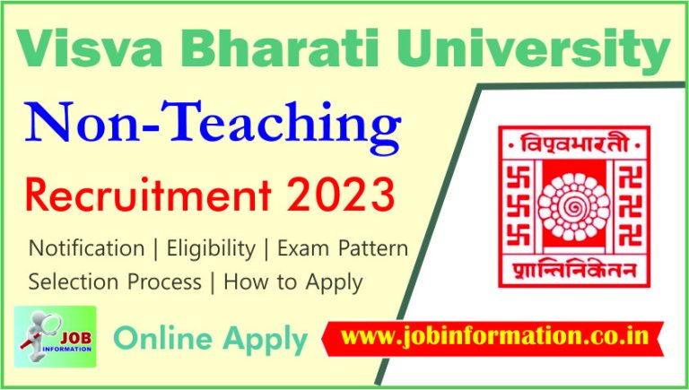 Visva Bharati Non-Teaching Recruitment 2023 | Salary upto rs 67000 Monthly, Age Limit, Post Check, Online Apply & How to Apply