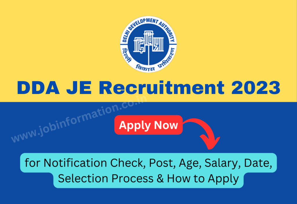 DDA JE Recruitment 2023 Apply Online for Notification Check, Post, Age, Salary, Date, Selection Process & How to Apply