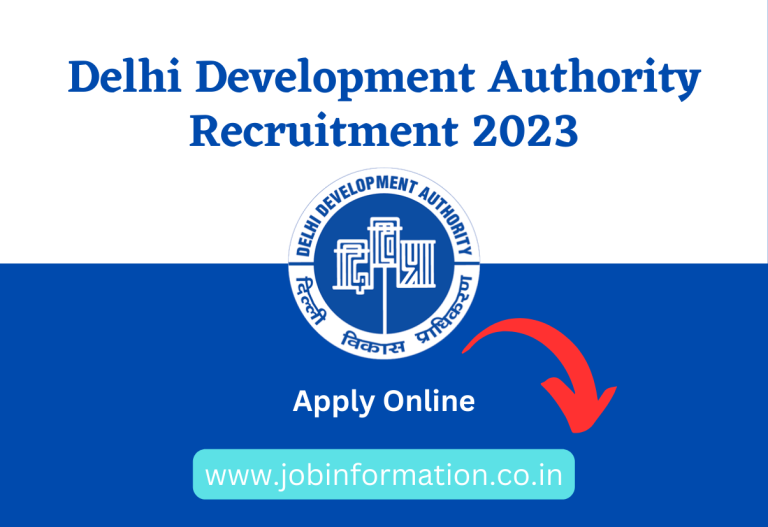 Delhi Development Authority Recruitment 2023 Apply Online for Latest Notification, Post Check, Age, Salary, Selection Process & Application Process