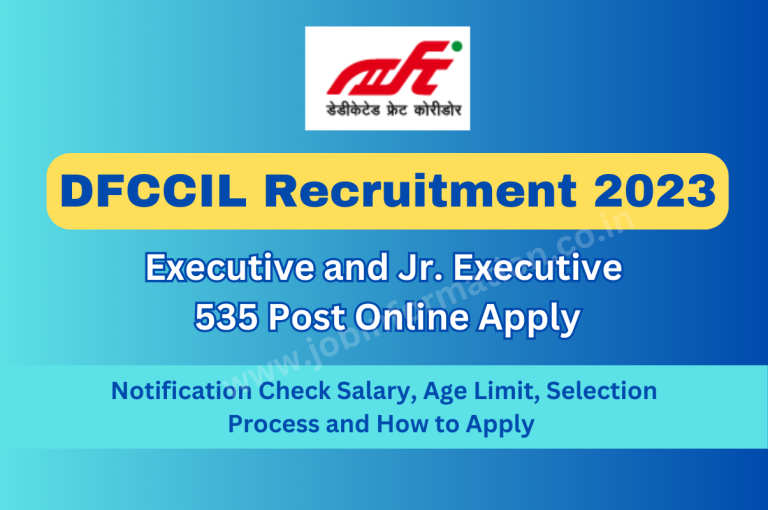 DFCCIL Recruitment 2023 Online Apply 535 Post Notification Check Salary, Age Limit, Selection Process and How to Apply