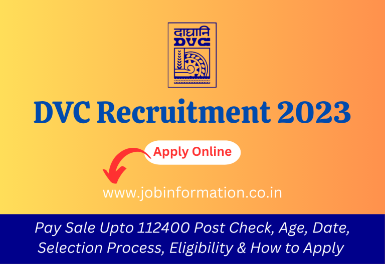 DVC Recruitment 2023 Apply Online, Pay Sale Upto 112400 Post Check, Age, Date, Selection Process, Eligibility & How to Apply