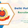 Delhi Police MTS Recruitment 2023 Notice PDF: Online Apply for Various 888 Post, Eligibility and More Details at @delhipolice.gov.in
