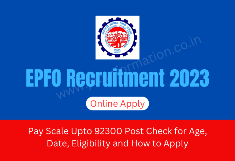 EPFO Recruitment 2023 Apply Online, Pay Scale Upto 92300 Post Check for Age, Date, Eligibility and How to Apply