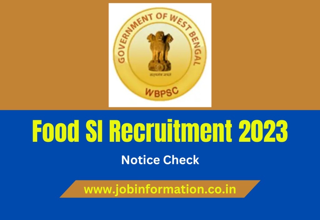 Food SI Recruitment 2023 Apply Online for Notification, Vacancy, Salary, Age Limit, Eligibility and How to Apply
