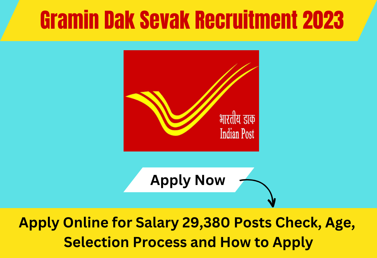 Gramin Dak Sevak Recruitment 2023 Apply Online For Salary 29,380 Posts