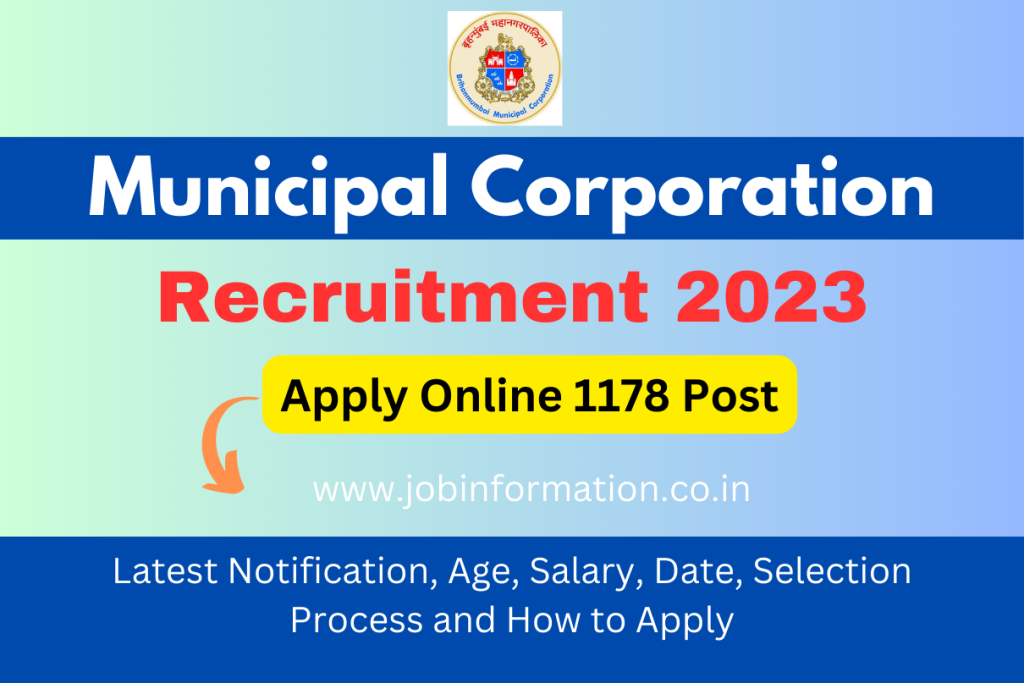 Municipal Corporation Recruitment 2023 Apply Online 1178 Post, Latest Notification, Age, Salary, Date, Selection Process and How to Apply