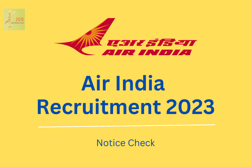 Air India Recruitment 2023 Apply Online, Check Notification, Eligibility and More Details