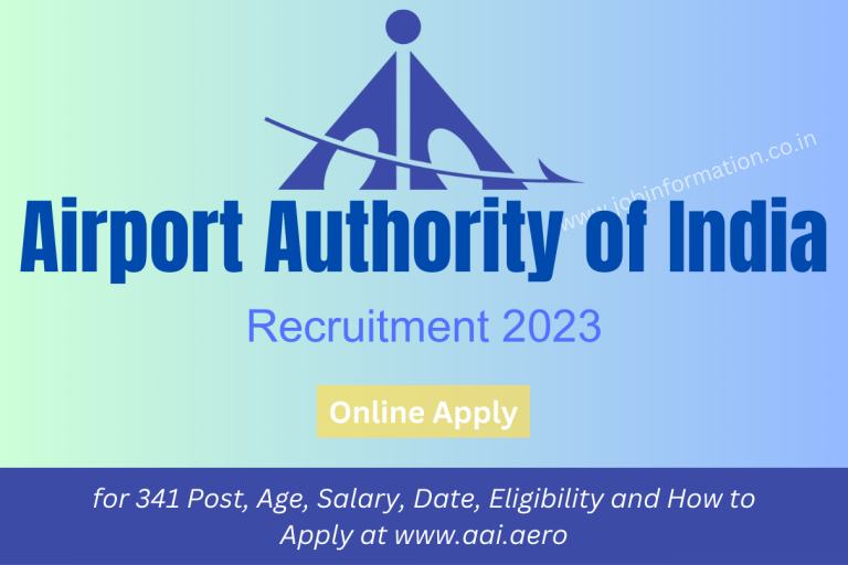 Airport Authority of India Recruitment 2023 Apply Online for 341 Post, Age, Salary, Date, Eligibility and How to Apply at www.aai.aero