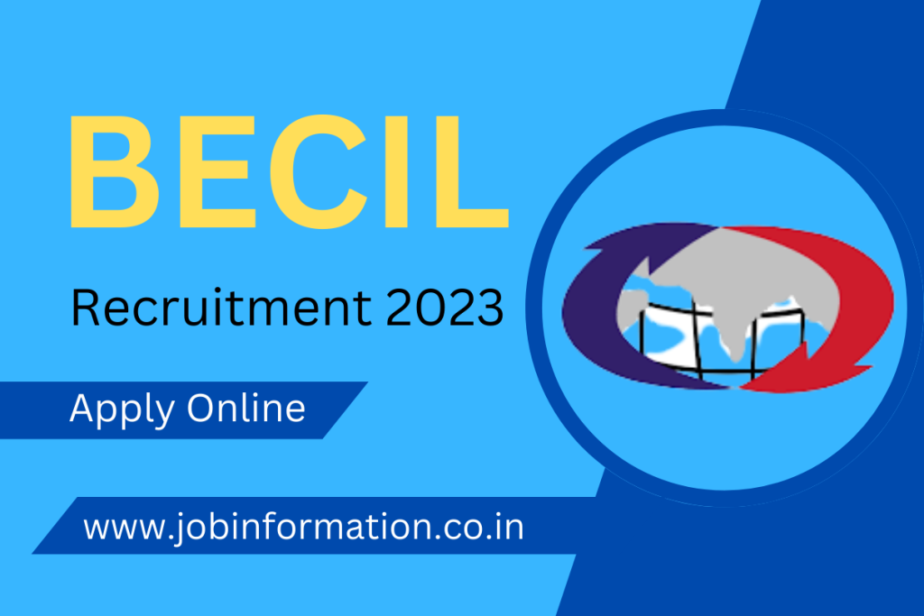 BECIL Recruitment 2023 Online Apply, Monthly Salary Up to 39000, Age, Date, Eligibility and How to Apply