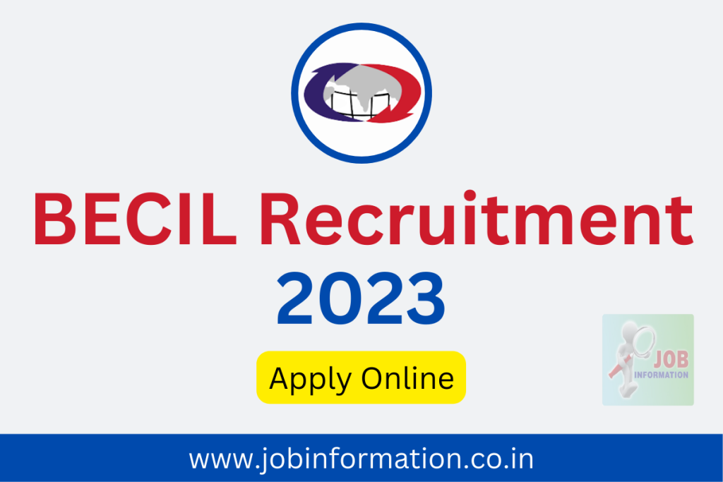BECIL Recruitment 2023 Online Apply, Notification, Age Limit, Imp. Date, Salary, Process to Apply