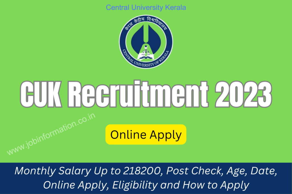 CUK Recruitment 2023 Monthly Salary Up to 218200, Post Check, Age, Date, Online Apply, Eligibility and How to Apply