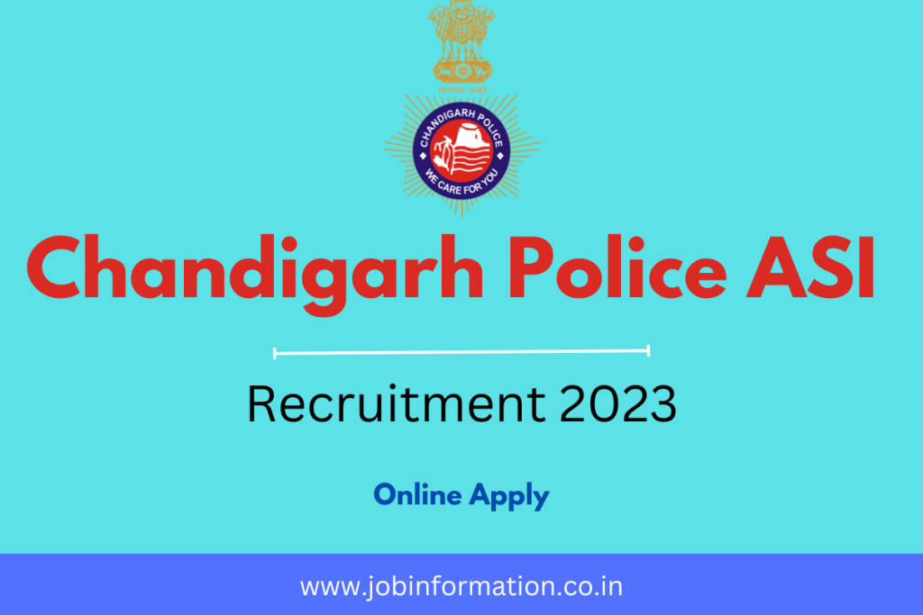 Chandigarh Police ASI Recruitment 2023 Online Apply, Age, Salary, Date, Eligibility and Selection Process