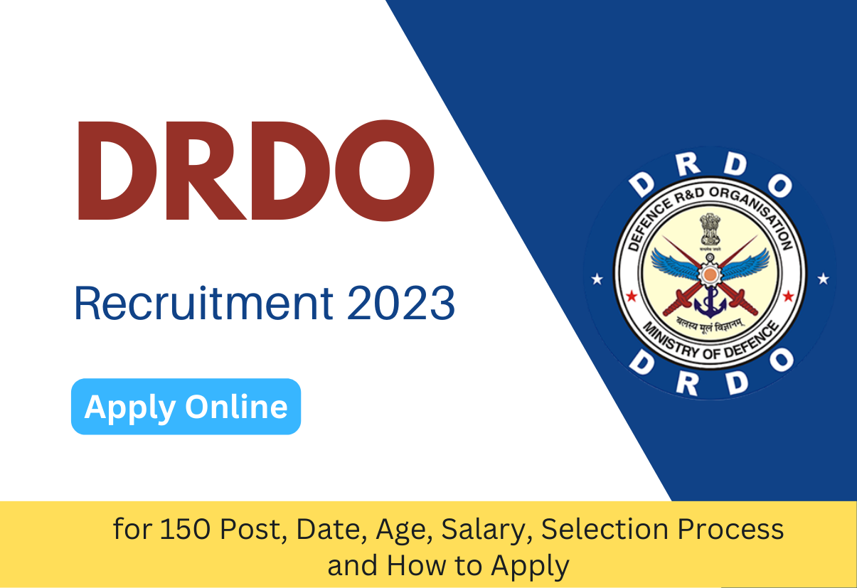 DRDO Apprentice Recruitment 2023 Online Form for 150 Post, Date, Age, Salary, Selection Process and How to Apply