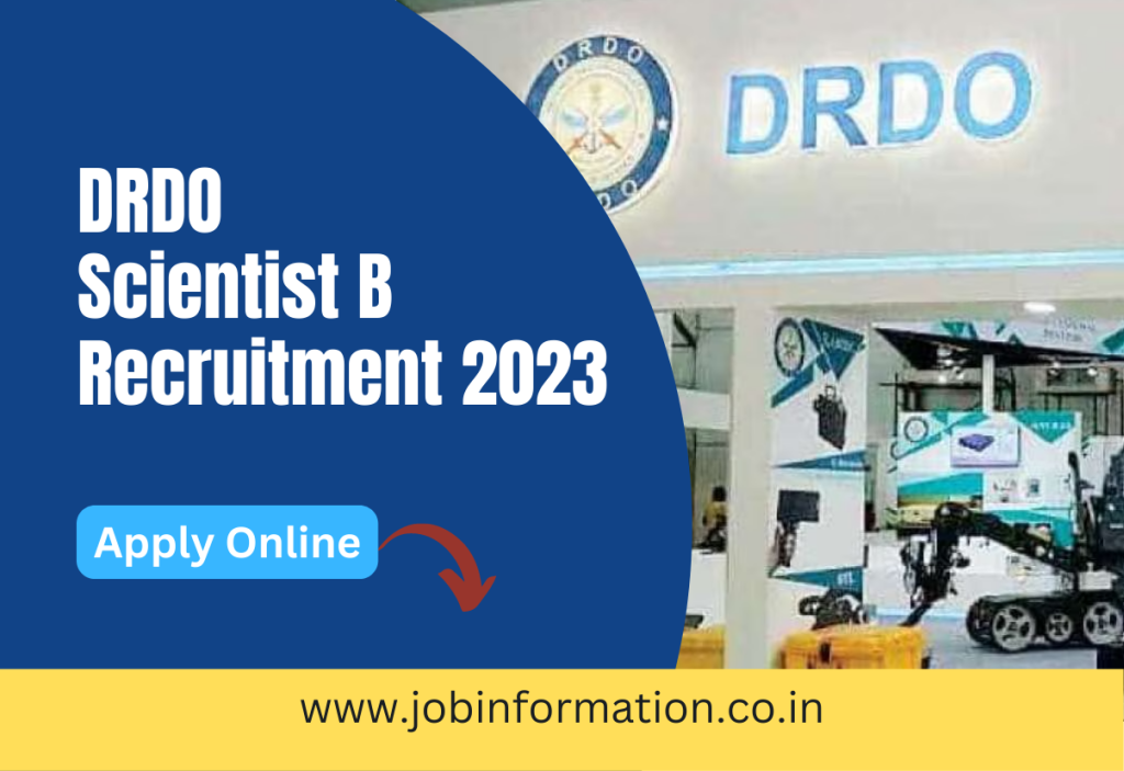 DRDO Scientist B Recruitment 2023 Apply Online for Various Post, Salary, Age, Eligibility and Selection Process