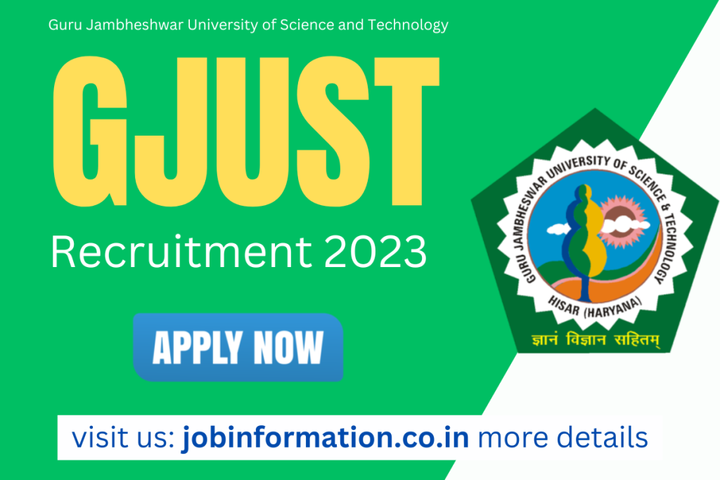 GJUST Recruitment 2023 Online Form, Post Check, Age Limit, Salary, Date, Selection Process and More at @gjust.ac.in