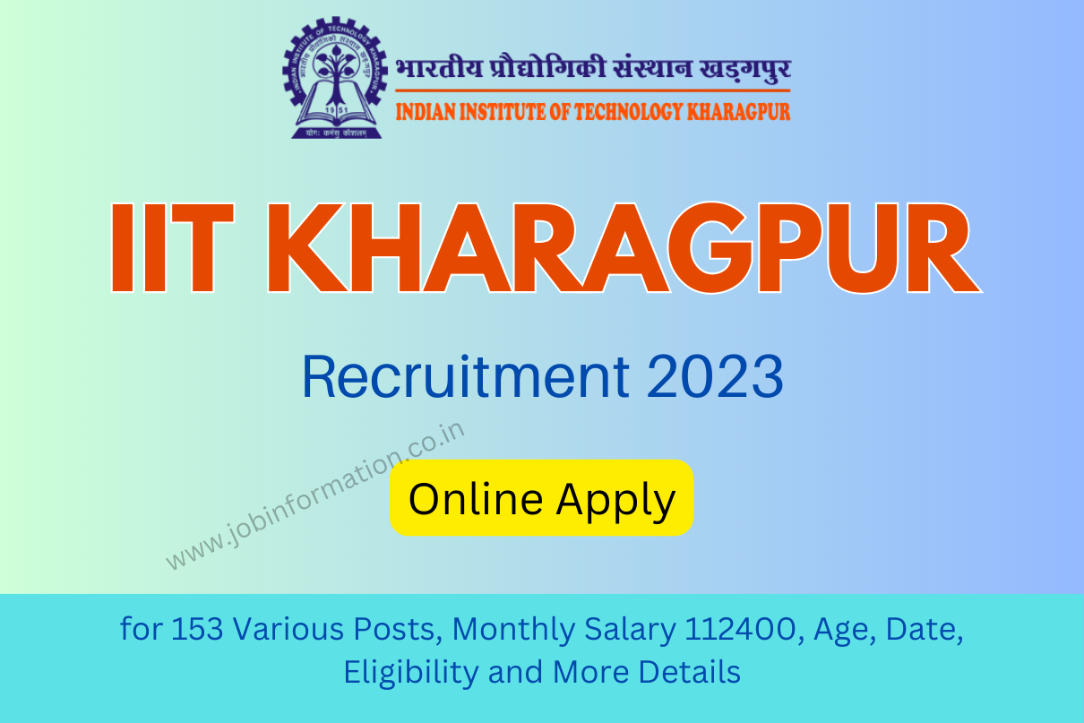 IIT Kharagpur Recruitment 2023 Online Apply For 153 Various Posts ...