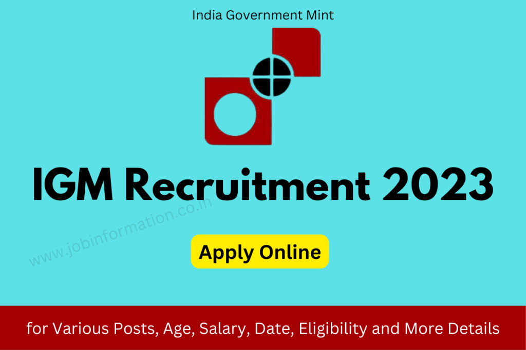 IGM Mumbai Recruitment 2023 Apply Online for Various Posts, Age, Salary, Date, Eligibility and More Details