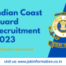 Indian Coast Guard Recruitment 2023: Check Post, Salary, Date, Eligibility and How to Apply