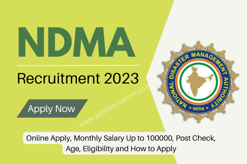 NDMA Recruitment 2023 Online Apply, Monthly Salary Up to 100000, Post Check, Age, Eligibility and How to Apply