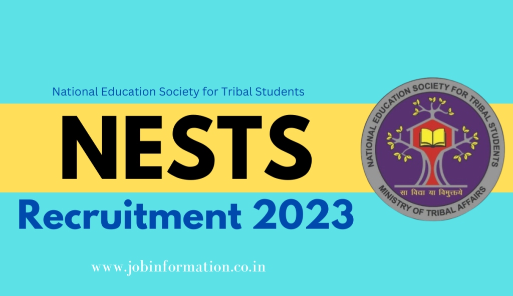 NESTS Recruitment 2023 Notification, Post Check, Age, Salary, Selection Process and How to Apply at @tribal.nic.in