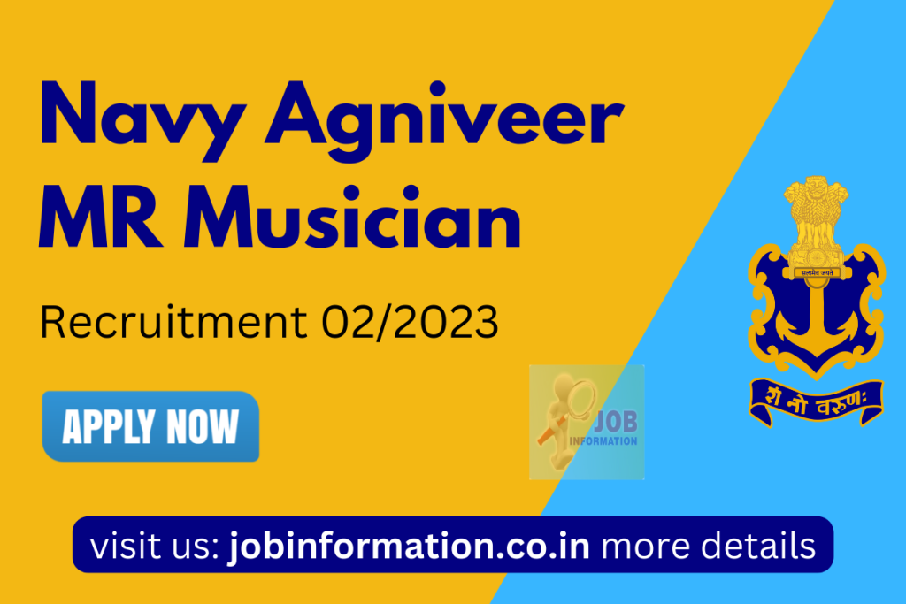 Navy Agniveer MR Musician Recruitment 02/2023 Online Apply, Eligibility and Apply to Process