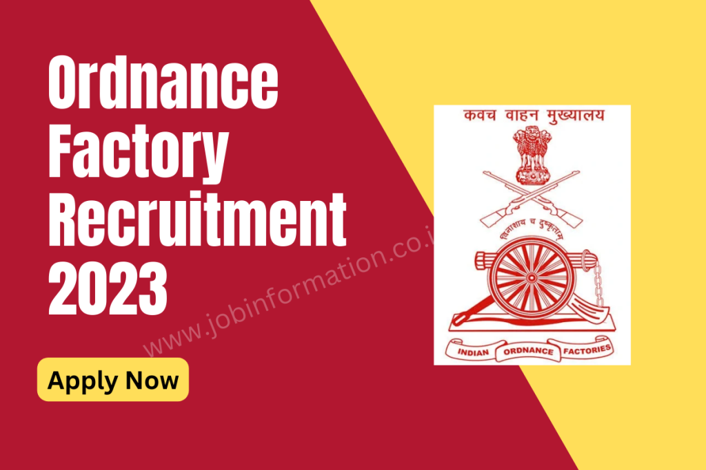 Ordnance Factory Recruitment 2023 Application Form 250 Posts, Salary, Age, Eligibility and How to Apply