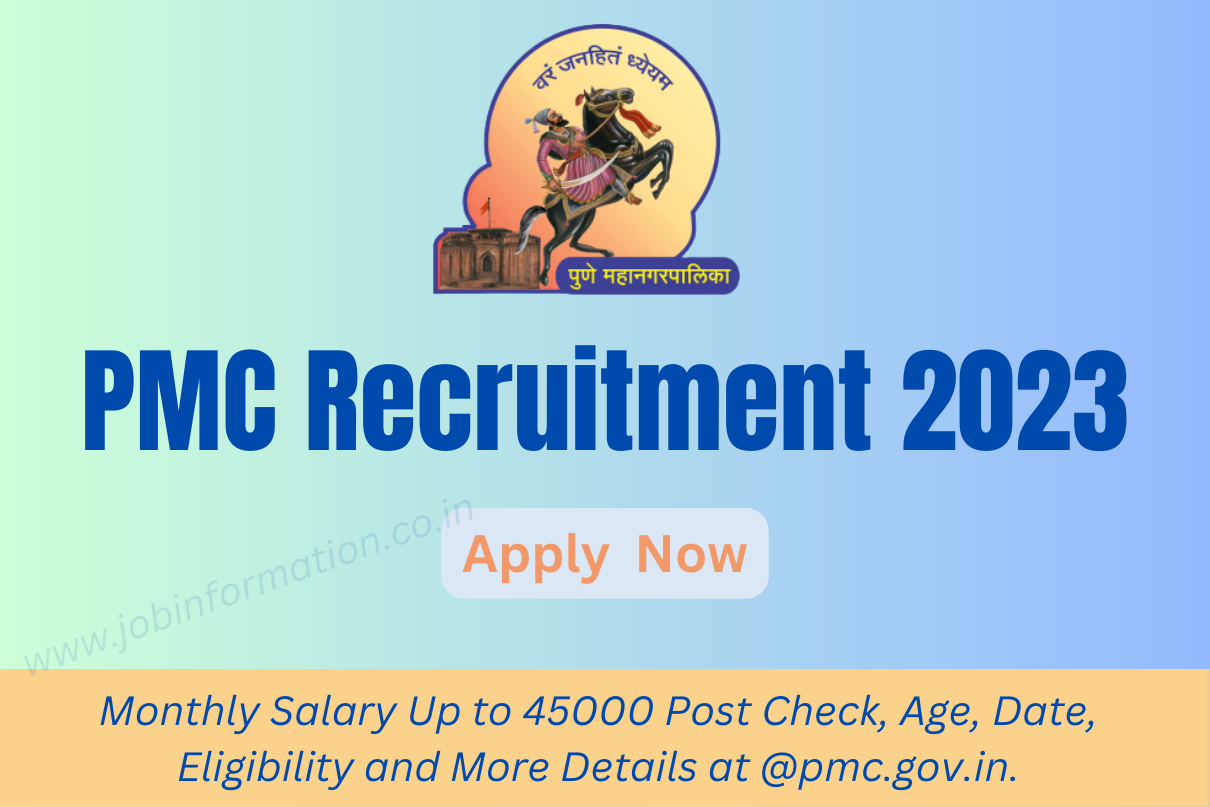 PMC Recruitment 2023 Monthly Salary Up To 45000 Post Check, Age, Date