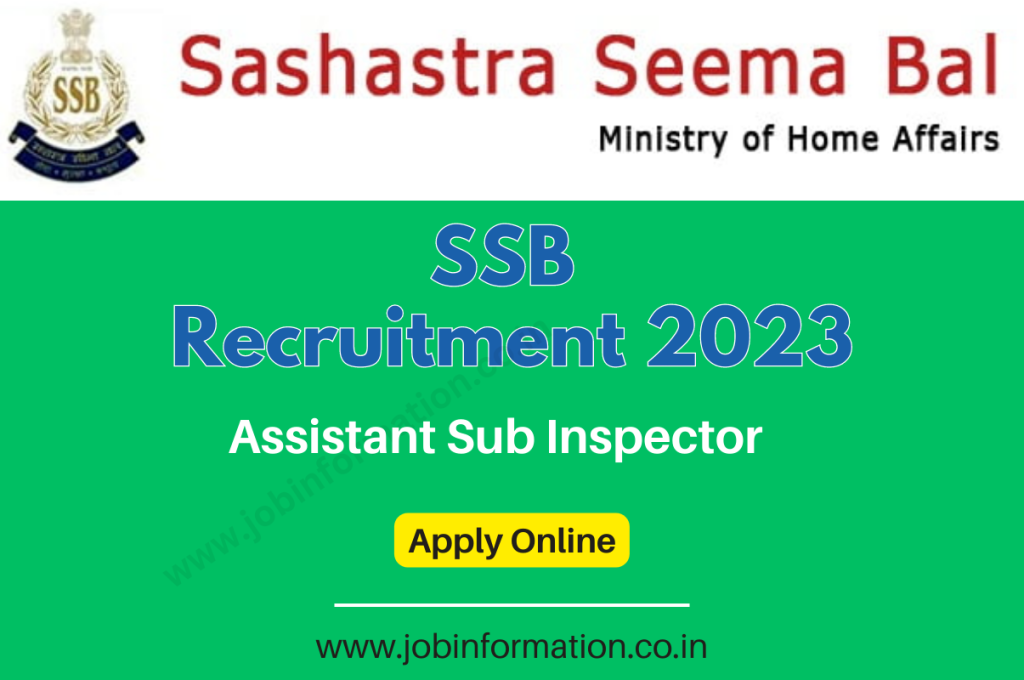 SSB ASI Recruitment 2023 Apply Online for Various Posts, Date, Age, Salary, Eligibility & More Details at @ssbrectt.gov.in
