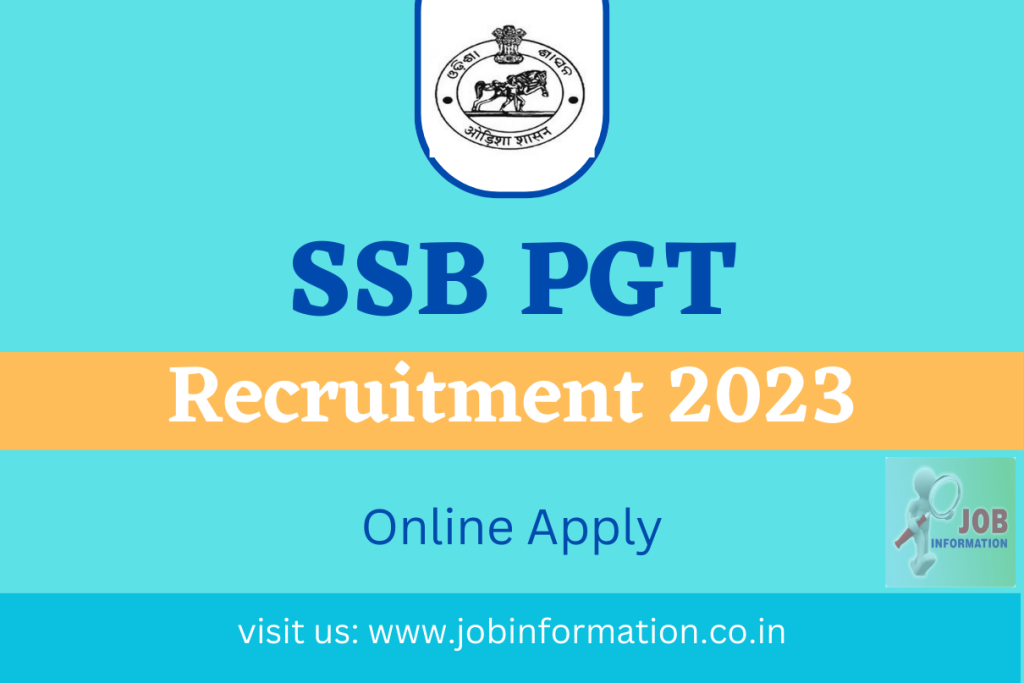 SSB PGT Recruitment 2023 Online Apply for Various Posts, Salary Detail, Age Limit, Process to Apply at @ssbodisha.ac.in