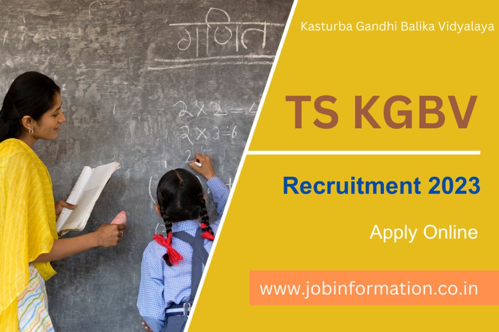TS KGBV Recruitment 2023 Online Apply, Job Location, Age, Date, Selection Process and How to apply 