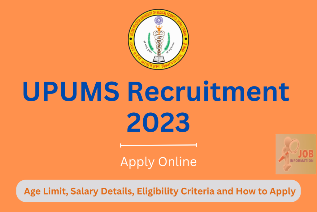 UPUMS Recruitment 2023 Apply Online, Age Limit, Salary Details, Eligibility Criteria and How to Apply