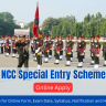 Army NCC Special Entry Scheme 2023 55th Course for Online Form, Exam Date, Syllabus, Notification and How to Apply