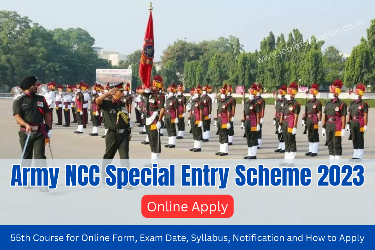 Army NCC Special Entry Scheme 2023 55th Course for Online Form, Exam Date, Syllabus, Notification and How to Apply