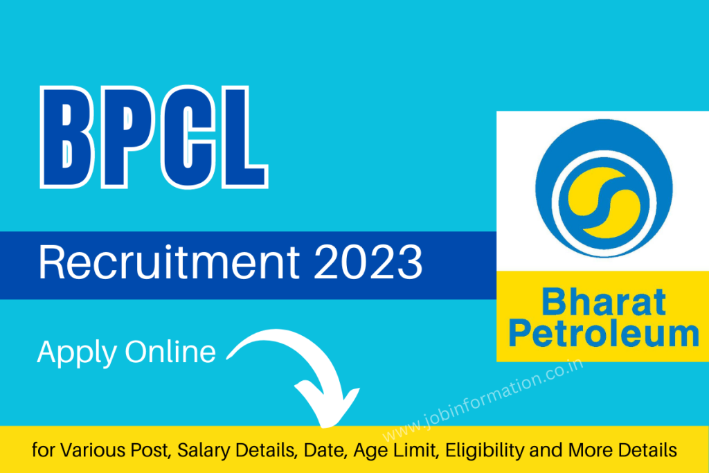 BPCL Recruitment 2023 Online Apply for Various Post, Salary Details, Date, Age Limit, Eligibility and More Details