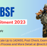 BSF Inspector Recruitment 2023 Pay Scale Up to 142400, Post Check, Exam Date, Selection Process and More Detail at @rectt.bsf.gov.in