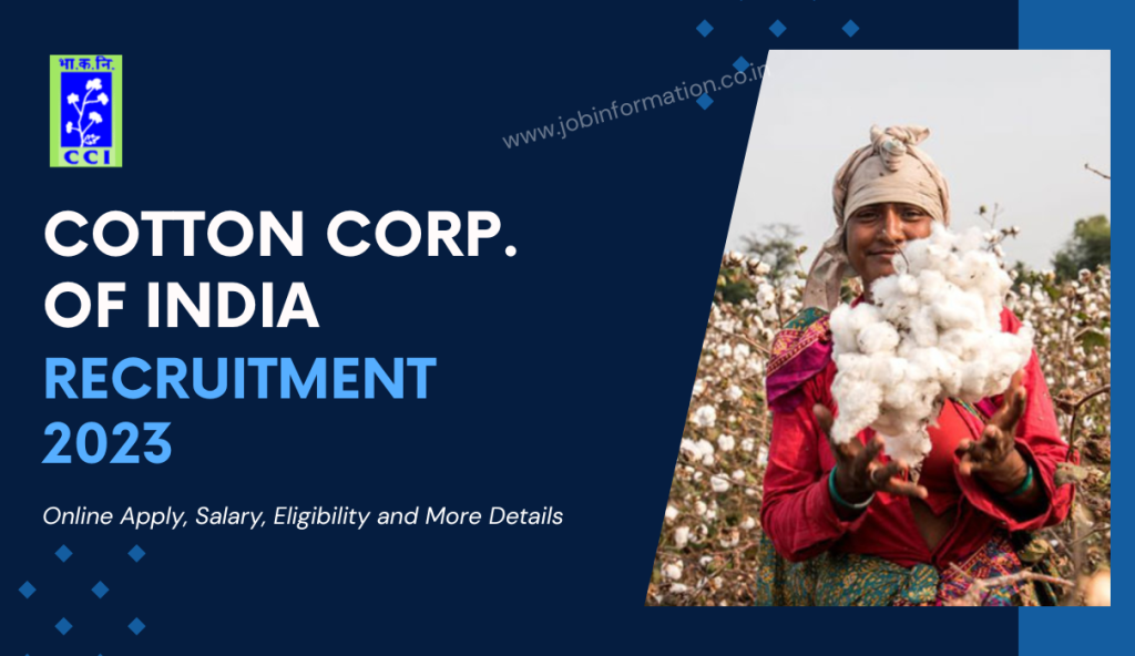 Cotton Corporation of India Recruitment 2023: Online Apply, Salary, Eligibility and More Details