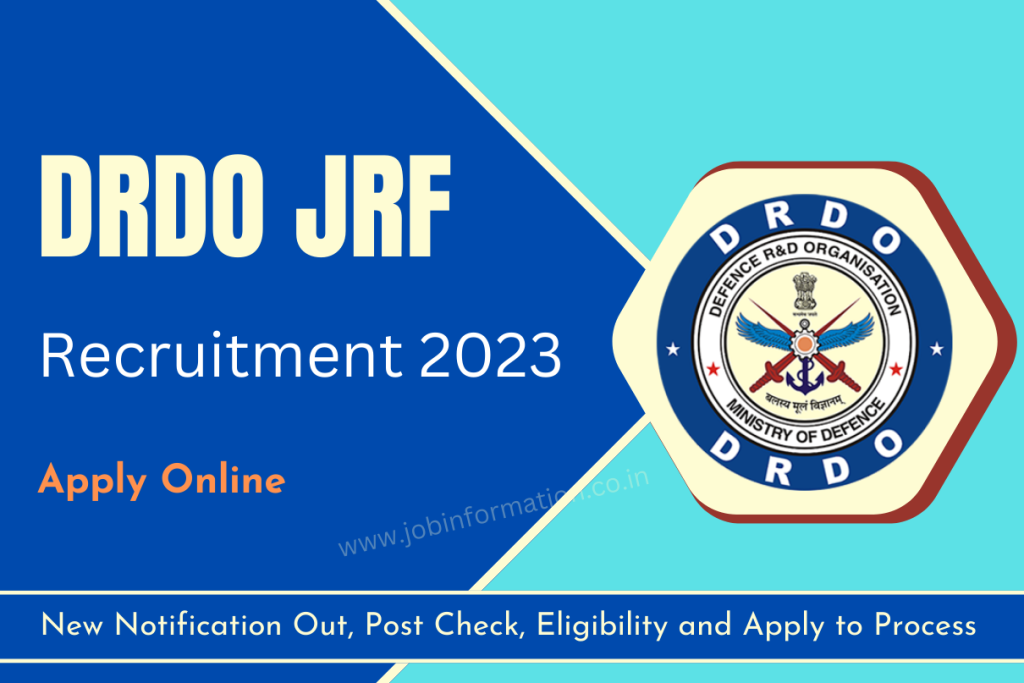 DRDO JRF Recruitment 2023 New Notification Out, Post Check, Eligibility and Apply to Process