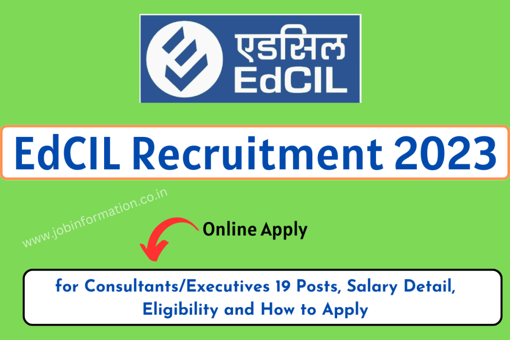EdCIL Recruitment 2023 Online Apply for Consultants/Executives 19 Posts, Salary Detail, Eligibility and How to Apply