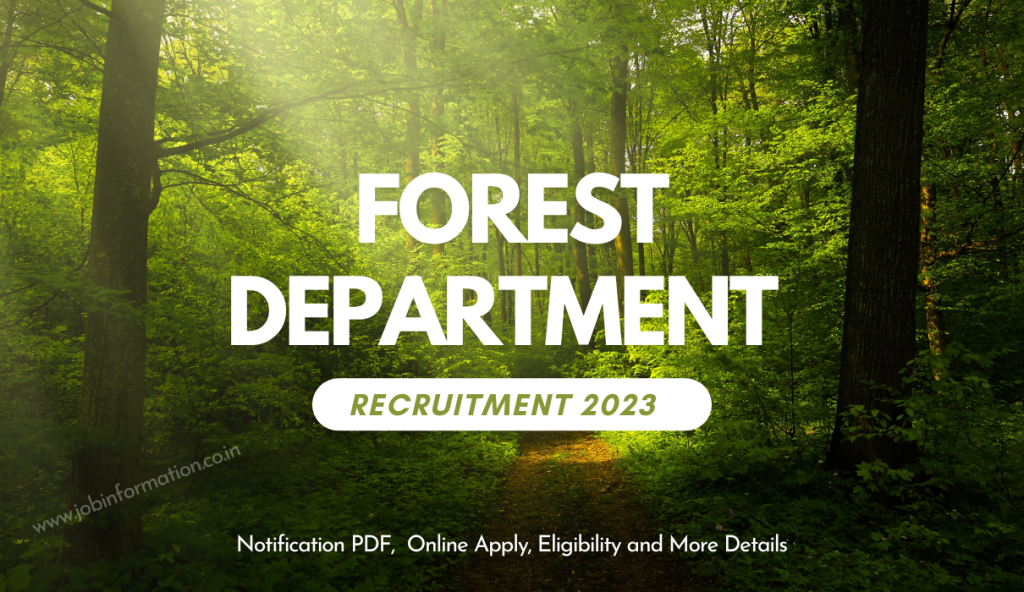 Forest Department Recruitment 2023: Notification PDF, Online Apply, Eligibility and More Details