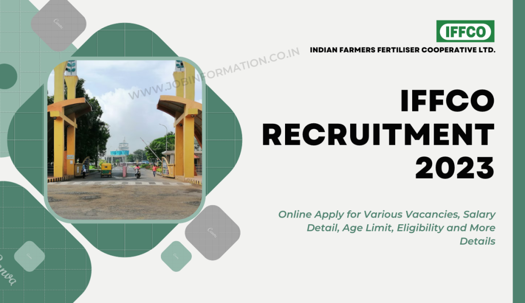 IFFCO Recruitment 2023 Online Apply for Various Vacancies, Salary Detail, Age Limit, Eligibility and More Details