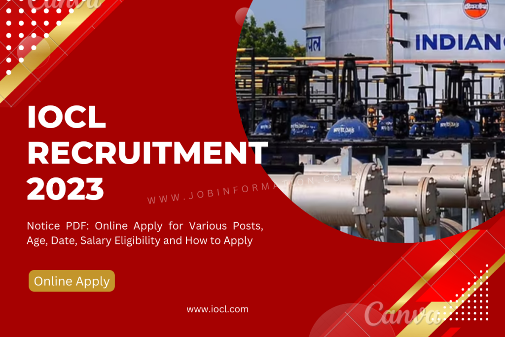 IOCL Recruitment 2023 Notice PDF: Online Apply for Various Posts, Age, Date, Salary Eligibility and How to Apply