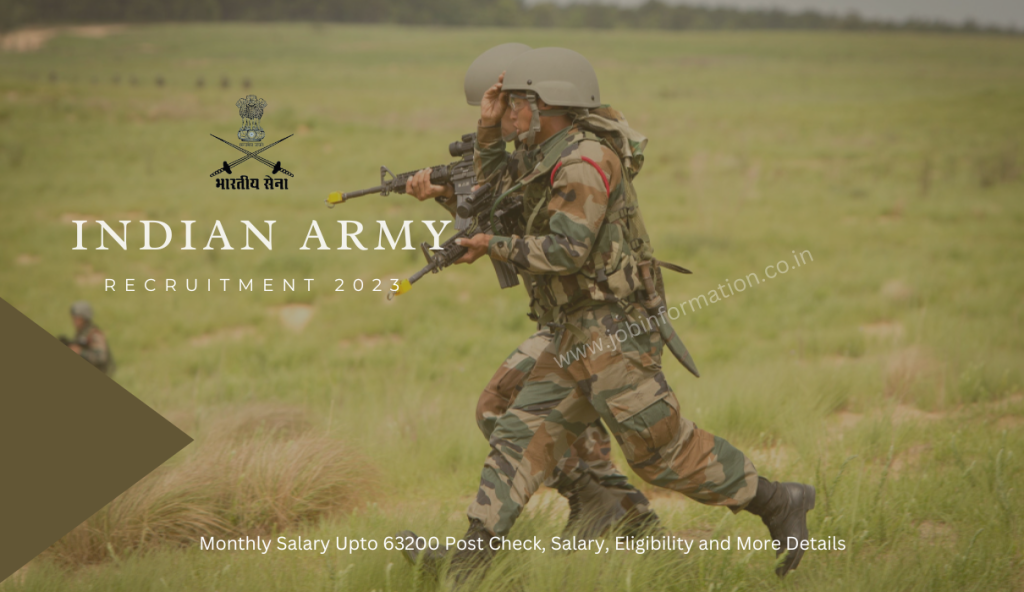 Indian Army Recruitment 2023: Monthly Salary Upto 63200 Post Check, Salary, Eligibility and More Details