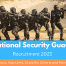National Security Guard Recruitment 2023, Post Check, Age Limit, Eligibility Criteria and How to Apply