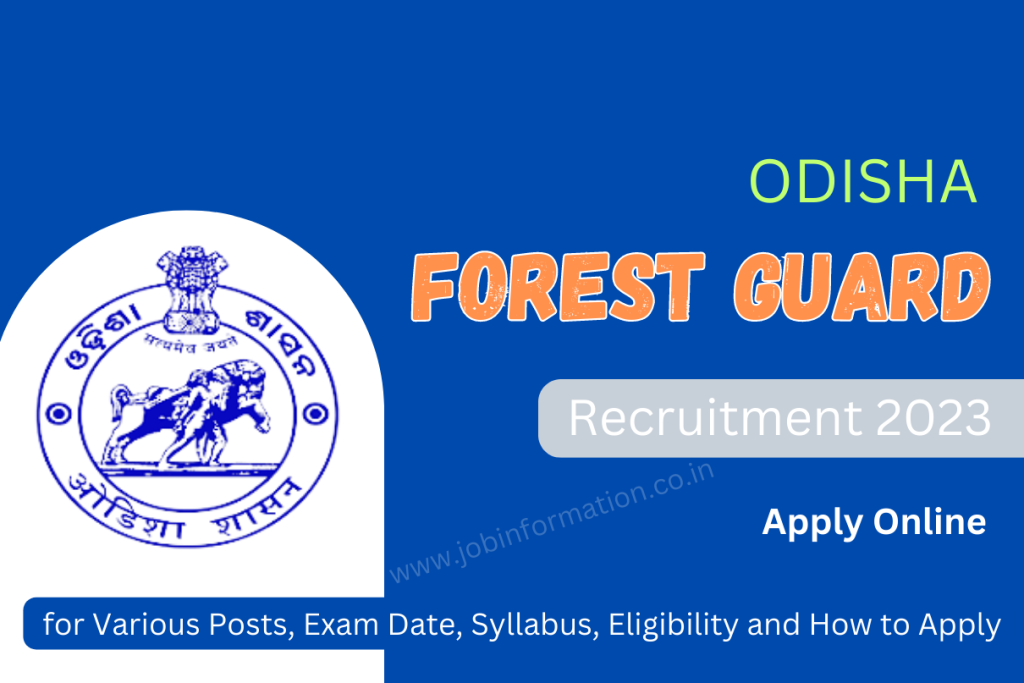 Odisha Forest Guard Recruitment 2023 Online Apply for Various Posts, Exam Date, Syllabus, Eligibility and How to Apply