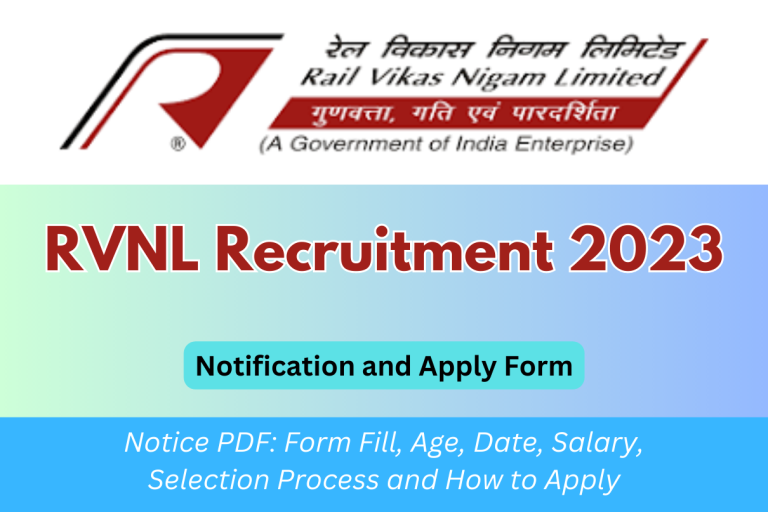 RVNL Recruitment 2023 Notice PDF: Form Fill, Age, Date, Salary, Selection Process and How to Apply