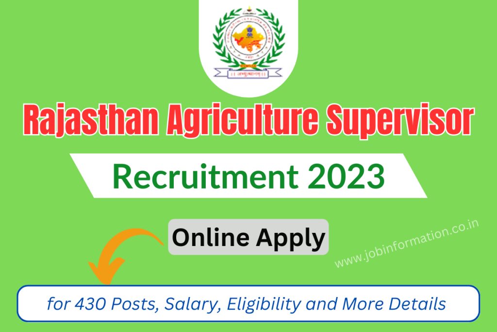 Rajasthan Agriculture Supervisor Recruitment 2023 Apply Online for 430 Posts, Salary, Eligibility and More Details